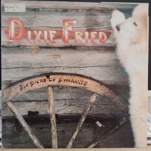 Dixie Fried – Six Dicks Of Dynamite LP PLAK
