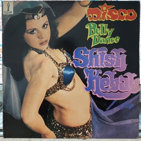 Various – Shish Kebab - Disco Belly Dance LP PLAK