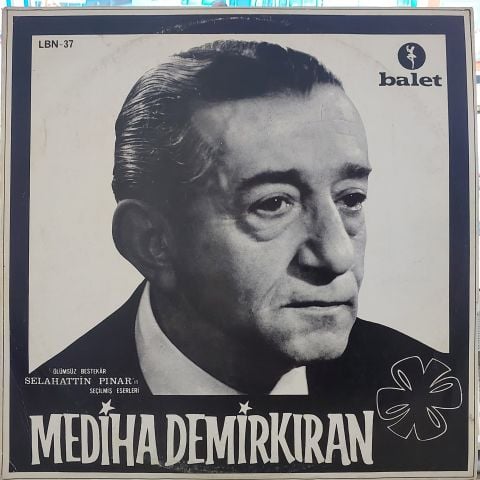 Mediha Demirkıran –  Ölümsüz Bestekar Selahattin Pınar'ın Seçilmiş Eserleri LP PLAK