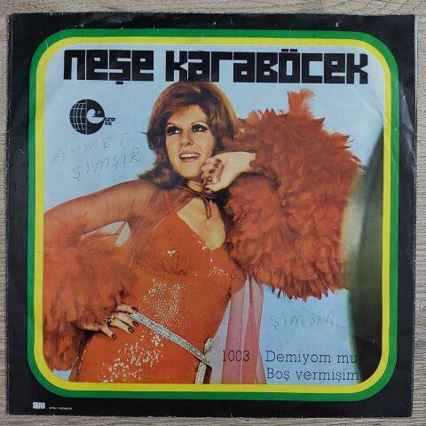 Neşe Karaböcek – Demiyom Mu? / Boş Vermişim 45LİK PLAK