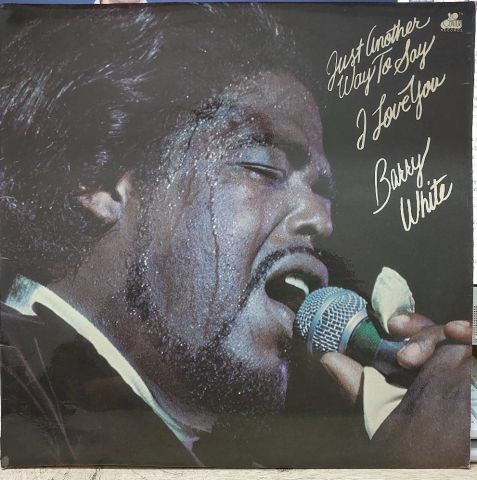Barry White – Just Another Way To Say I Love You LP PLAK