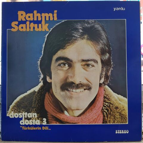 Rahmi Saltuk – Dosttan Dosta 3 ''Türkülerin Dili'' LP PLAK