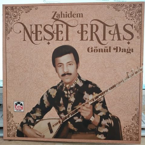 NEŞET ERTAŞ - ZAHİDEM GÖNÜL DAĞI LP PLAK