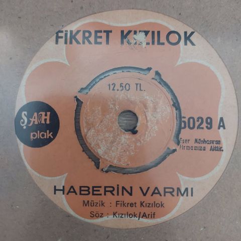 FİKRET KIZILOK - HABERİN VARMI 45LİK PLAK