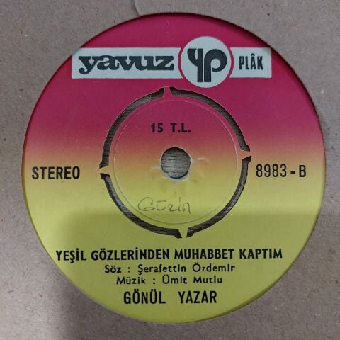 GÖNÜL YAZAR - YEŞİL GÖZLERİNDEN MUHABBET KAPTIM 45LİK PLAK