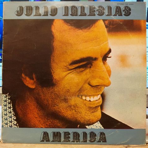 Julio Iglesias – America LP PLAK