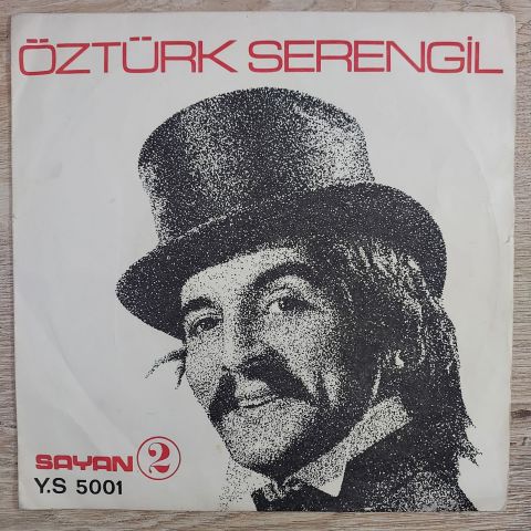 Öztürk Serengil – Unuttun Bizi Süleyman / Eyvah 45LİK PLAK