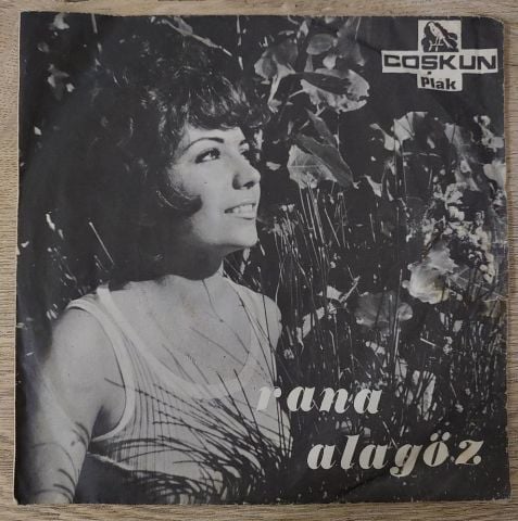 Rana Alagöz – Sevgiliye / Herşey Bitmiştir Artık 45LİK PLAK