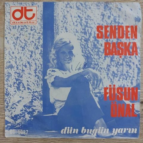 FÜSUN ÖNAL - SENDEN BAŞKA 45LİK PLAK