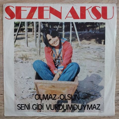 Sezen Aksu – Olmaz Olsun / Seni Gidi Vurdumduymaz 45LİK PLAK