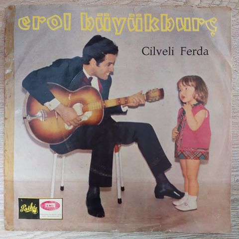 EROL BÜYÜKBURÇ - ÇİLVELİ FERDA 45LİK PLAK