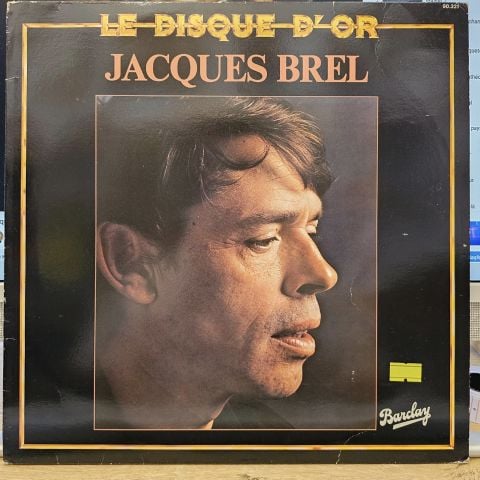 Jacques Brel – Le Disque D'or LP PLAK