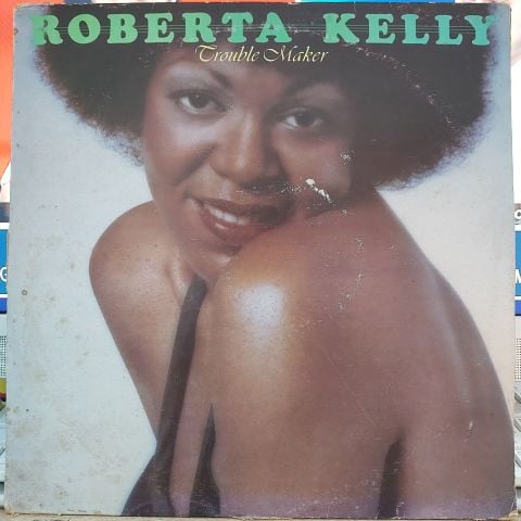 Roberta Kelly – Trouble Maker LP PLAK