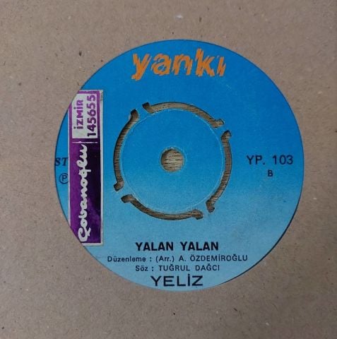 Yeliz – Bu Ne Dünya / Yalan 45LİK PLAK