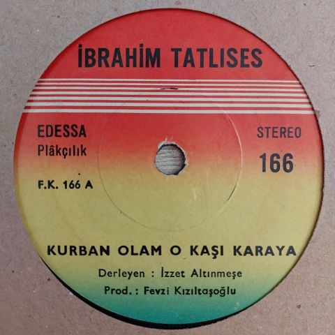 İBRAHİM TATLISES - KURBAN OLAM O KAŞI KARAYA 45LİK PLAK