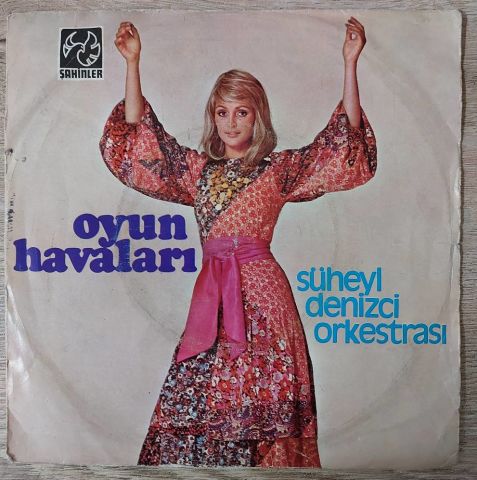 Süheyl Denizci Orkestrası – Oyun Havaları (Koca Dünya / Tavas Zeybağı) 45LİK PLAK