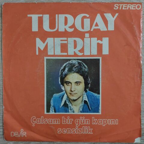 Turgay Merih – Çalsam Bir Gün Kapını 45LİK PLAK