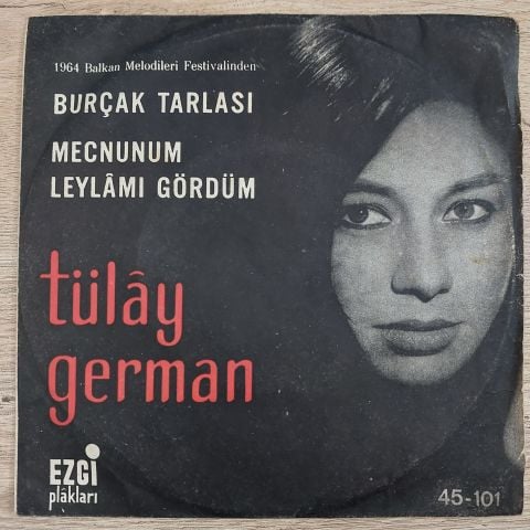 TÜLAY GERMAN - BURÇAK TARLASI 45LİK PLAK