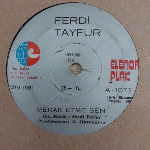 FERDİ TAYFUR - MERAK ETME SEN 45LİK PLAK