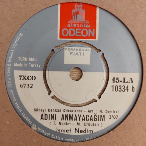 İSMET NEDİM  - ADINI ANMAYACAĞIM 45LİK PLAK