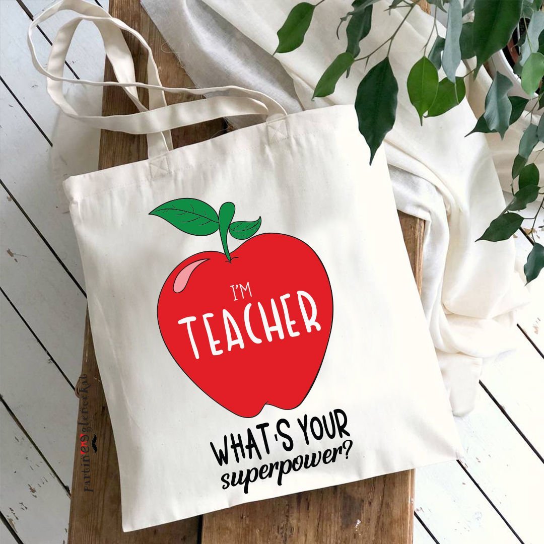 I'm Teacher What is Your Superpower? Öğretmenler Günü Hediyesi Bez Kol Çantası
