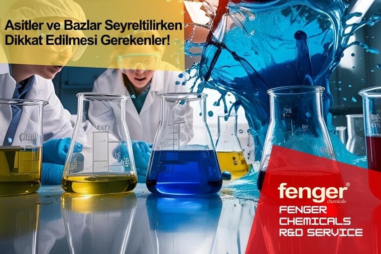 Asitler ve Bazlar Seyreltilirken Dikkat Edilmesi Gerekenler!