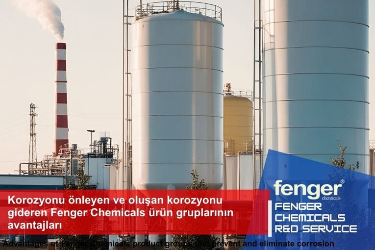 Korozyonu önleyen ve oluşan korozyonu gideren Fenger Chemicals ürün gruplarının avantajları