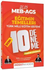 İndeks Akademi 2025 MEB-AGS Eğitimin Temelleri ve Türk Milli Eğitim Sistemi SON 10 Deneme Çözümlü