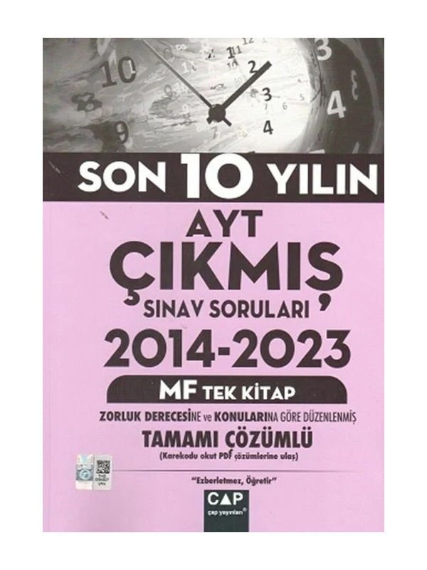 Çap Yayınları YKS AYT 2014-2023 Son 10 Yılın Çıkmış Sınav Soruları MF Tek Kitap Çözümlü Çap