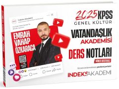 İndeks Akademi 2025 KPSS Vatandaşlık Akademisi Video Ders Notları - Emrah Vahap Özkaraca İndeks
