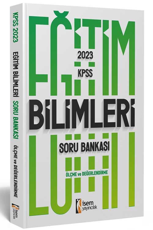 İsem Yayıncılık 2023 KPSS Eğitim Bilimleri Ölçme ve Değerlendirme Soru Bankası