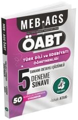 Atak ÖABT MEB-AGS Türk Dili ve Edebiyatı Öğretmenliği 5 Deneme Çözümlü - İshak Atak Atak Yayınları