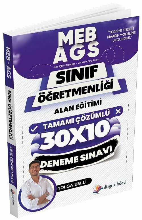 Dizgi Kitap ÖABT MEB-AGS Sınıf Öğretmenliği Alan Eğitimi 30x10 Deneme Çözümlü - Tolga Belli Dizgi Kitap Yayınları