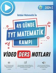 Rehber Matematik 49 Günde TYT Matematik Kampı Video Ders Notları