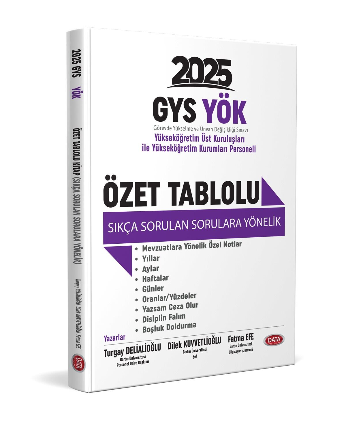 Data Yayınlar YÖK Üst Kuruluşları İle YÖK Personeli GYS Özet Tablolu Sıkça Sorulan Sorulara Yönelik