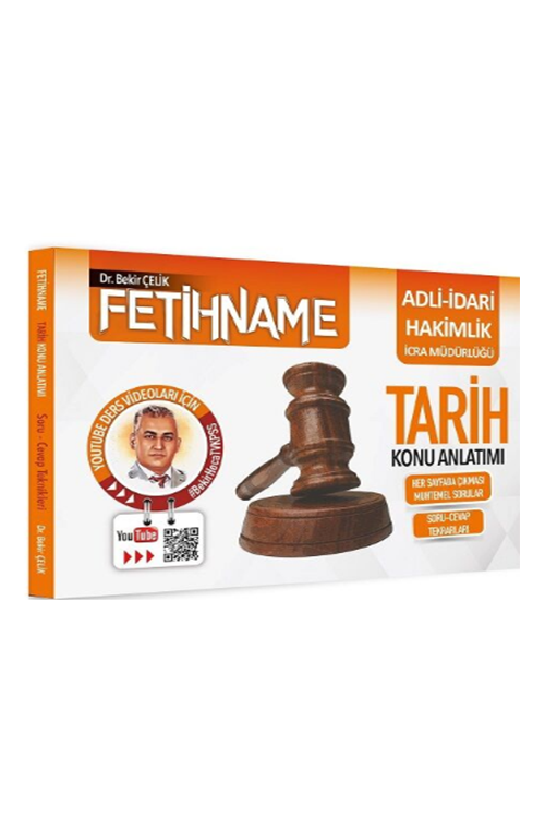 Bekir Çelik Adli İdari Hakimlik İcra Müdürlüğü FETİHNAME Tarih Konu Anlatımı Bekir Çelik