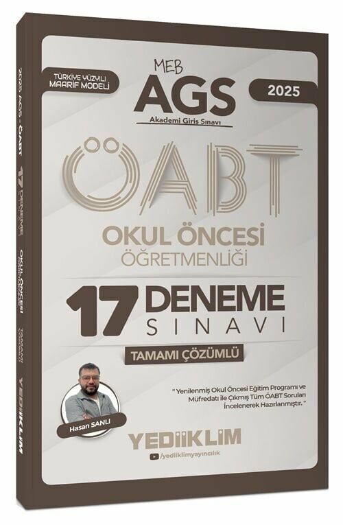 Yediiklim 2025 ÖABT MEB-AGS Okul Öncesi Öğretmenliği 17 Deneme Çözümlü - Hasan Sanlı Yediiklim Yayınları