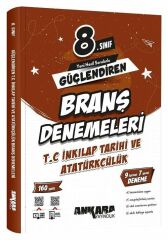 Ankara Yayıncılık 8. Sınıf TC İnkılap Tarihi ve Atatürkçülük Güçlendiren Branş Denemeleri Ankara Yayıncılık