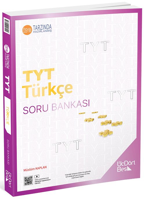 Üç Dört Beş YKS TYT Türkçe Soru Bankası Video Çözümlü - Müslüm Kaplan Üç Dört Beş Yayınları