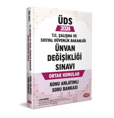 2024 GYS ÜDS Çalışma ve Sosyal Güvenlik Bakanlığı Ünvan Değişikliği Konu Anlatım Soru Bankası Data