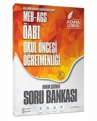 Atama Lobisi ÖABT MEB-AGS Okul Öncesi Öğretmenliği Soru Bankası Çözümlü Atama Lobisi Yayınları