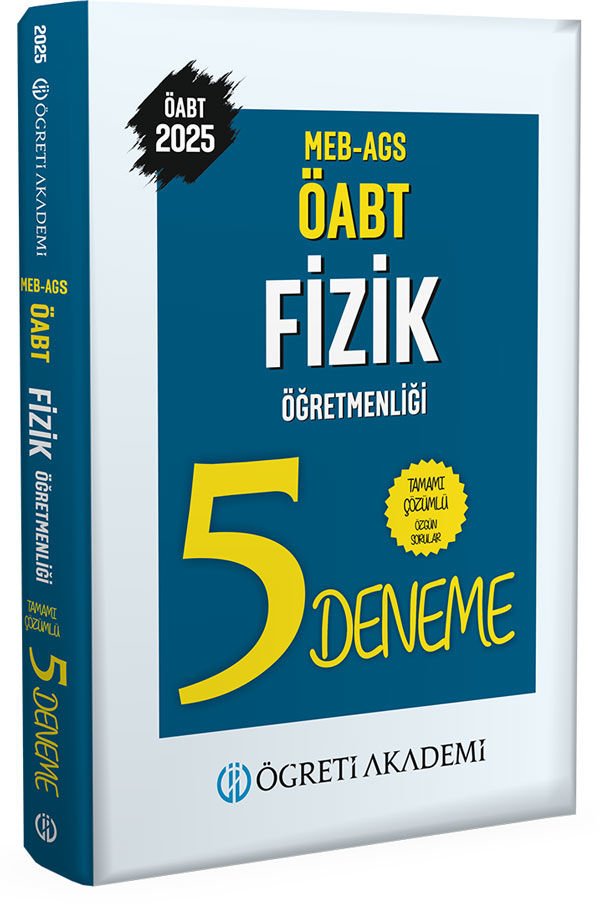 Öğreti 2025 MEB AGS ÖABT Fizik Öğretmenliği Tamamı Çözümlü 5 Deneme