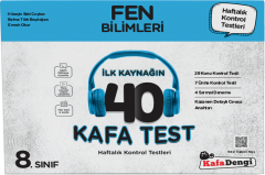 Kafa Dengi Yayınları 8. Sınıf Fen Bilimleri İlk Kaynağın 40 Kafa Test