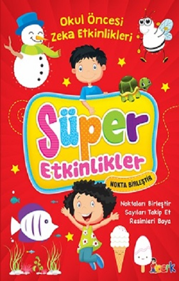 Bıcırık Yayınları Süper Etkinlikler Nokta Birleştir ( Okul Öncesi )