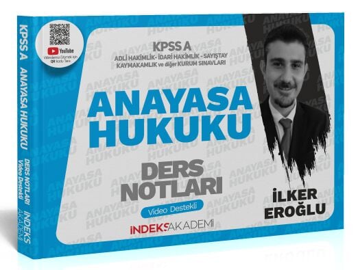 2024 KPSS A Grubu Anayasa Hukuku Video Ders Notları - İlker Eroğlu İndeks Akademi Yayıncılık