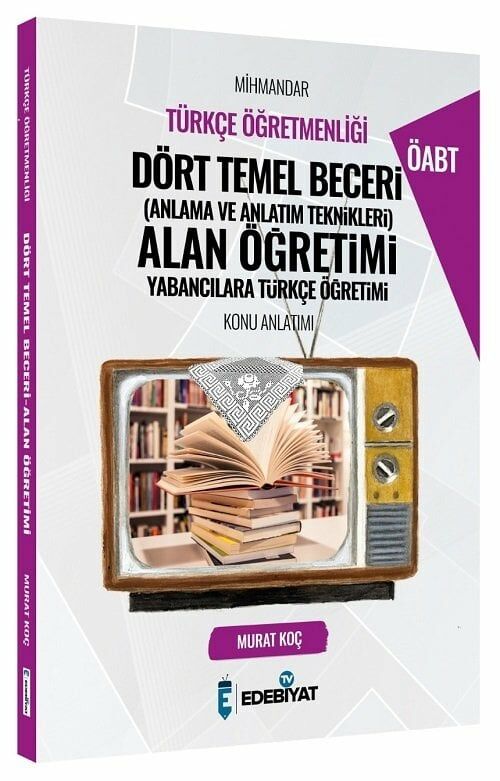 Edebiyat TV ÖABT Türkçe Mihmandar Dört Temel Beceri Alan Öğretimi Konu Anlatımı - Murat Koç