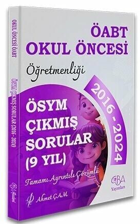 CBA Akademi 2025 ÖABT MEB-AGS Okul Öncesi Öğretmenliği Çıkmış Sorular Son 9 Yıl Çözümlü - Ahmet Çam CBA Akademi