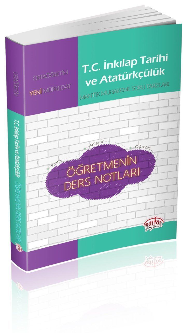 Editör Yayınevi TC. İnkılap Tarihi ve Atatürkçülük Öğretmenin Ders Notları