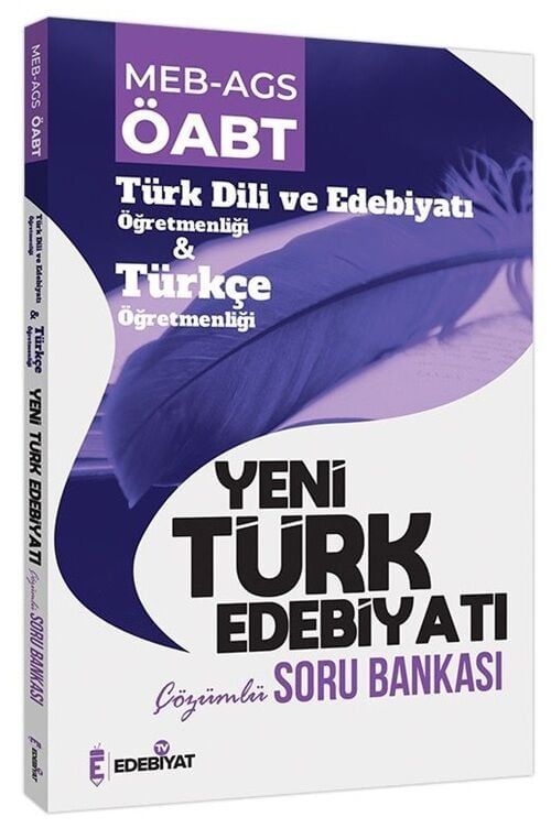 Edebiyat TV ÖABT MEB-AGS Türk Dili Edebiyatı-Türkçe Yeni Türk Edebiyatı Soru Bankası Çözümlü