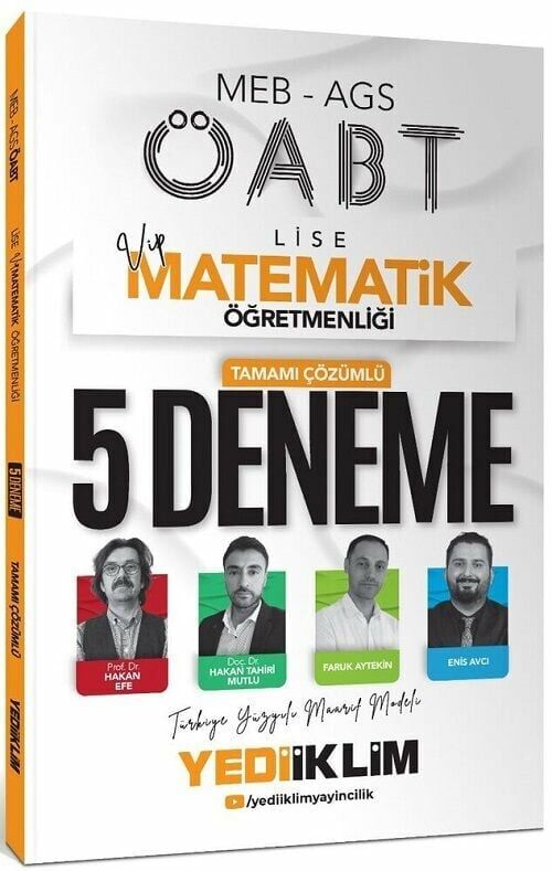 Yediiklim 2025 ÖABT MEB-AGS Lise Matematik Öğretmenliği VİP 5 Deneme Çözümlü - Hakan Efe Yediiklim Yayınları